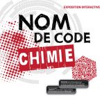 Nom de code : chimie – exposition